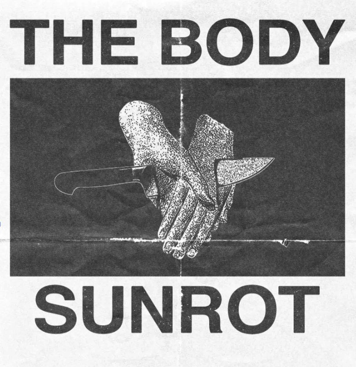 The Body and Sunrot