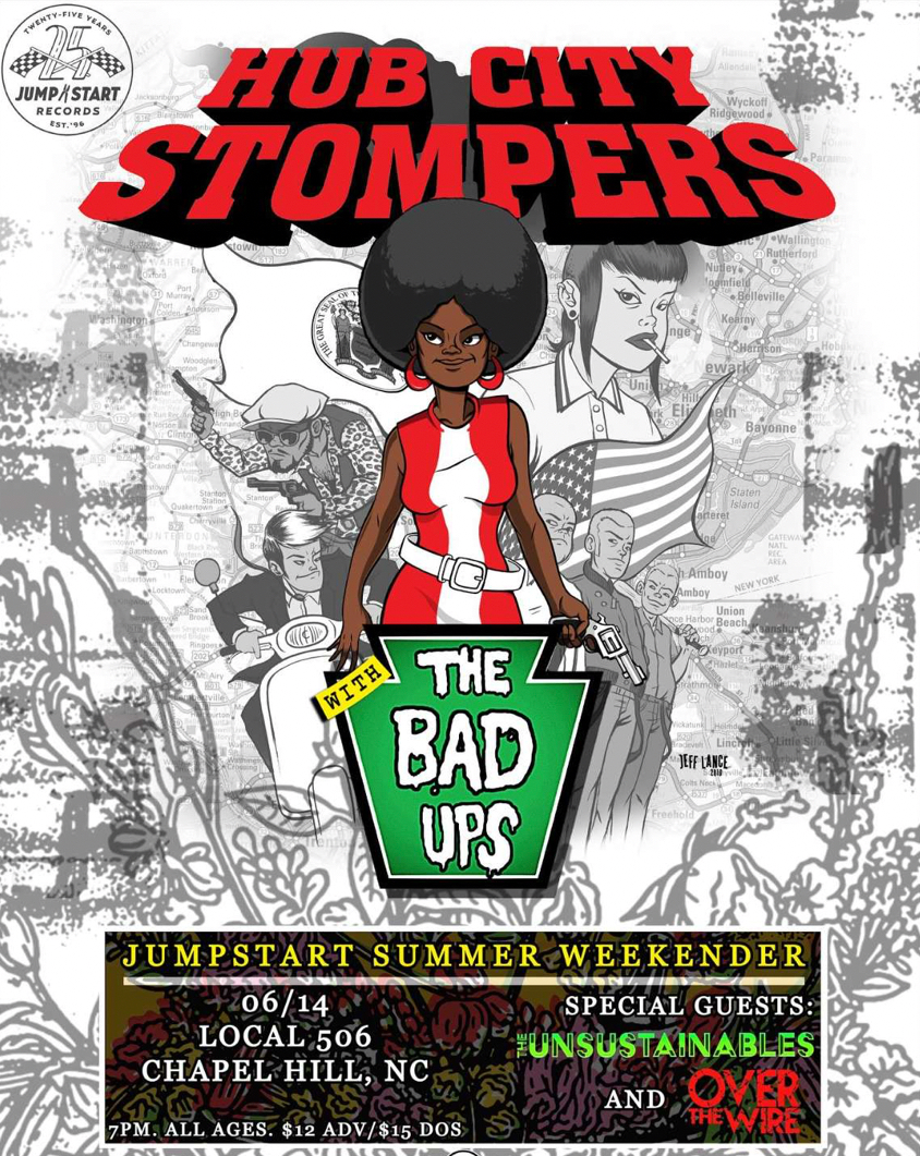 HUB CITY STOMPERS WITH THE BAD UPS, THE UNSUSTAINABLES, AND OVER THE WIRE